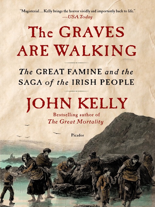 Title details for The Graves Are Walking by John Kelly - Wait list